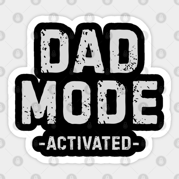 Dad Mode Activated Sticker by Stylecombinator